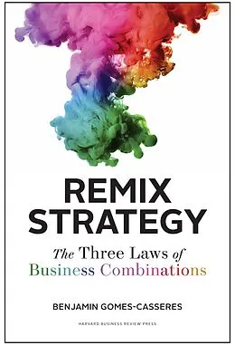 E-Book (epub) Remix Strategy von Benjamin Gomes-Casseres