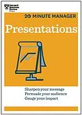 E-Book (epub) Presentations (HBR 20-Minute Manager Series) von Harvard Business Review