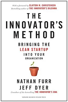 E-Book (epub) The Innovator's Method von Nathan Furr, Jeff Dyer