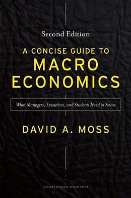 Livre Relié Concise Guide to Macroeconomics de David A. Moss