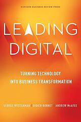 E-Book (epub) Leading Digital von George Westerman, Didier Bonnet, Andrew McAfee