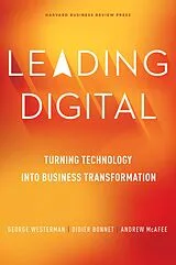 E-Book (epub) Leading Digital von George Westerman, Didier Bonnet, Andrew Mcafee