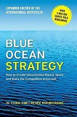 Fester Einband Blue Ocean Strategy, Expanded Edition von W. Chan Kim, Renee Mauborgne