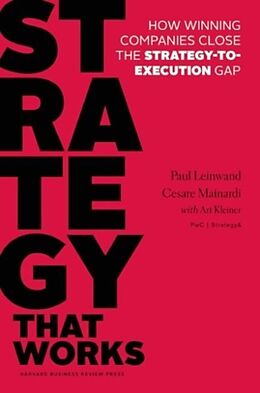 Livre Relié Strategy That Works de Paul Leinwand, Cesare R. Mainardi