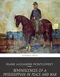 E-Book (epub) Reminiscences of a Mississippian in Peace and War von Frank Alexander Montgomery