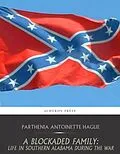 E-Book (epub) Blockaded Family: von Parthenia Antoinette Hague