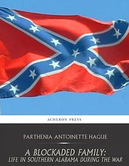 E-Book (epub) Blockaded Family: von Parthenia Antoinette Hague
