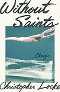 E-Book (epub) Without Saints von Christopher Locke