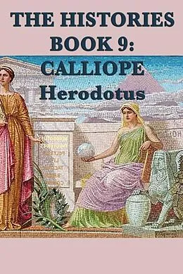 E-Book (epub) The Histories Book 9: Calliope von Herodotus