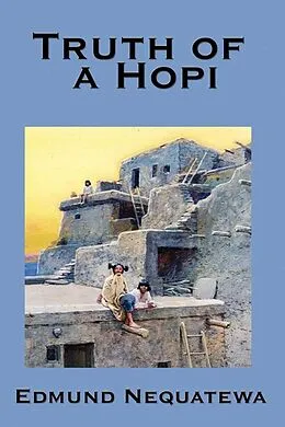 E-Book (epub) Truth of a Hopi von Edmund Nequatewa