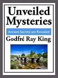 E-Book (epub) Unveiled Mysteries von Godfre Ray King