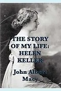 E-Book (epub) The Story of My Life von John Albert Macy