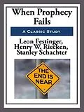 E-Book (epub) When Prophecy Fails von Leon Festinger, Stanley Schachter