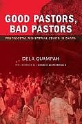 Kartonierter Einband Good Pastors, Bad Pastors von Dela Quampah