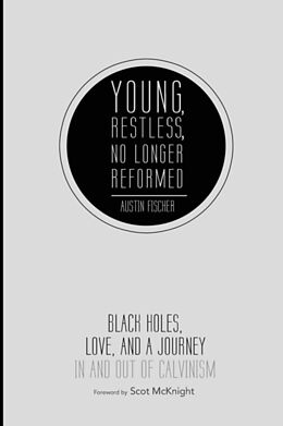 Kartonierter Einband Young, Restless, No Longer Reformed von Austin Fischer