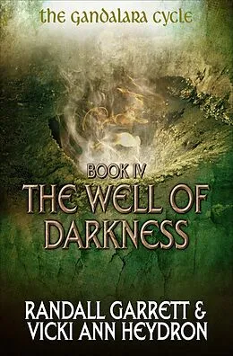 E-Book (epub) The Well of Darkness von Randall Garrett, Vicki Ann Heydron
