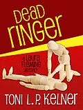 E-Book (epub) Dead Ringer von Toni L. P. Kelner