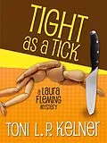 E-Book (epub) Tight as a Tick von Toni L. P. Kelner