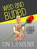 E-Book (epub) Wed and Buried von Toni L. P. Kelner