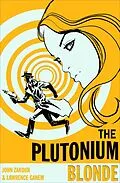E-Book (epub) The Plutonium Blonde von John Zakour, Lawrence Ganem