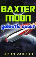 E-Book (epub) Baxter Moon von John Zakour