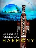 E-Book (epub) Harmony von Marjorie B. Kellogg