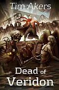 E-Book (epub) Dead of Veridon von Tim Akers