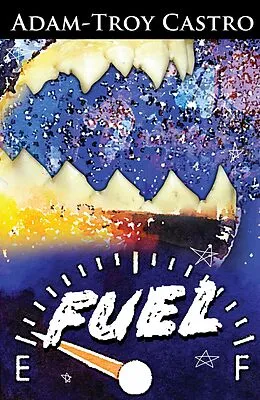 E-Book (epub) Fuel von Adam-Troy Castro