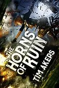 E-Book (epub) Horns of Ruin von Tim Akers