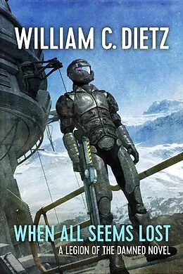 E-Book (epub) When All Seems Lost von William C. Dietz
