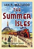 E-Book (epub) Summer Isles von Ian R. Macleod