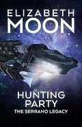 E-Book (epub) Hunting Party von Elizabeth Moon