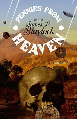 E-Book (epub) Pennies from Heaven von James P. Blaylock