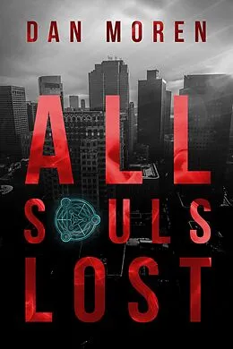 E-Book (epub) All Souls Lost von Dan Moren
