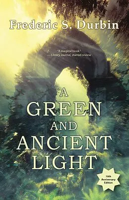 E-Book (epub) A Green and Ancient Light von Frederic S. Durbin