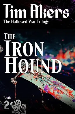 E-Book (epub) The Iron Hound von Tim Akers