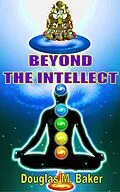 E-Book (epub) Beyond the Intellect von Douglas M. Baker