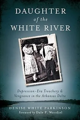 E-Book (epub) Daughter of the White River von Denise White Parkinson