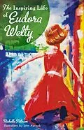 E-Book (epub) Inspiring Life of Eudora Welty von Richelle Putnam