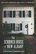 E-Book (epub) Scribner House of New Albany: A Bicentennial Commemoration von Anne Caudill