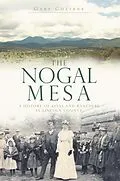 E-Book (epub) Nogal Mesa: A History of Kivas and Ranchers in Lincoln County von Gary Cozzens