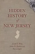 E-Book (epub) Hidden History of New Jersey von Joseph G. Bilby, James M. Madden, Harry Ziegler