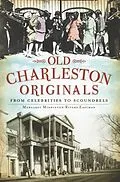 E-Book (epub) Old Charleston Originals von Margaret Middleton Rivers Eastman