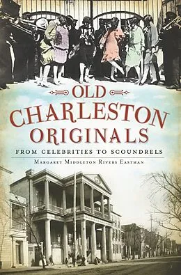 E-Book (epub) Old Charleston Originals von Margaret Middleton Rivers Eastman