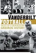 E-Book (epub) Vanderbilt Football von Bill Traughber