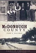 E-Book (epub) Remembering McDonough County von John E. Hallwas