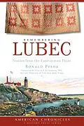 E-Book (epub) Remembering Lubec von Ronald Pesha