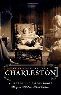 E-Book (epub) Remembering Old Charleston von Margaret Middleton Rivers Eastman