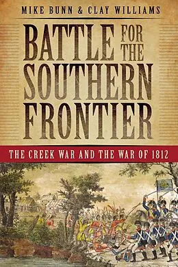 E-Book (epub) Battle for the Southern Frontier von Mike Bunn