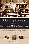 E-Book (epub) John Gary Anderson and his Maverick Motor Company von J. Edward Lee